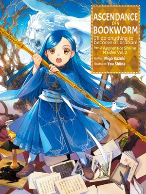 cover image of Ascendance of a Bookworm, Part 2, Volume 2